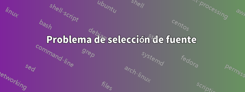 Problema de selección de fuente