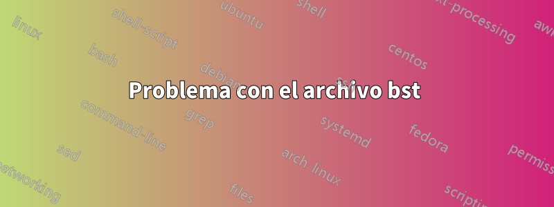 Problema con el archivo bst