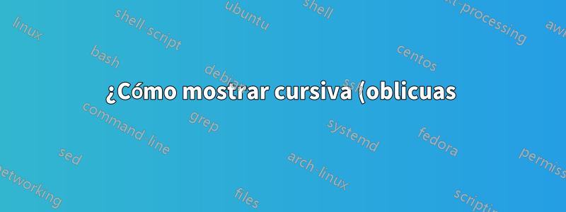 ¿Cómo mostrar cursiva (oblicuas) con SourceSans Pro?