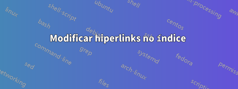 Modificar hiperlinks no índice