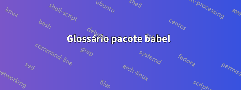 Glossário pacote babel 