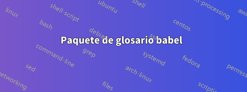 Paquete de glosario babel 