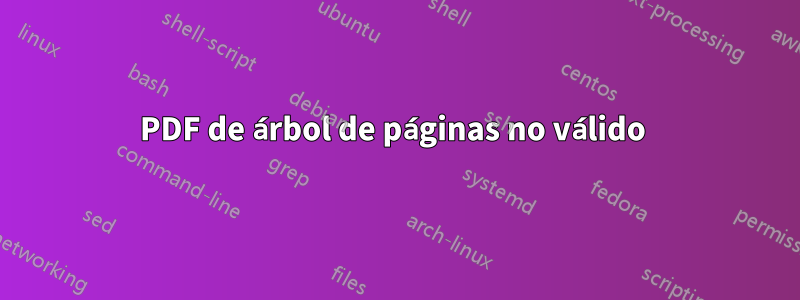 PDF de árbol de páginas no válido 