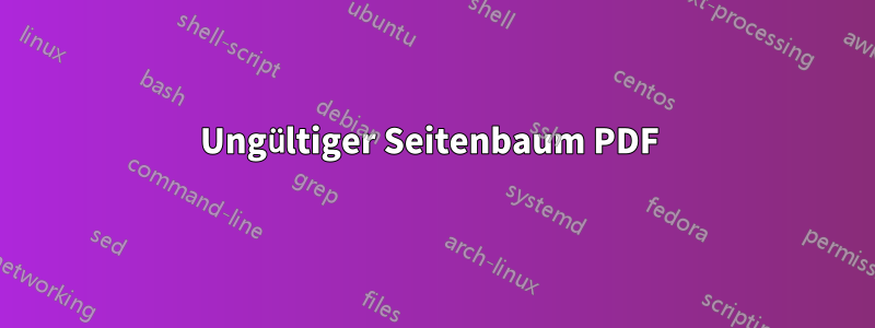 Ungültiger Seitenbaum PDF 