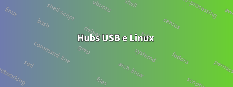 Hubs USB e Linux