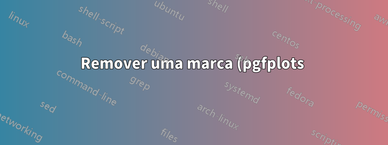 Remover uma marca (pgfplots)