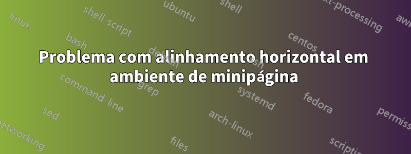 Problema com alinhamento horizontal em ambiente de minipágina