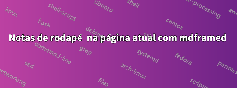 Notas de rodapé na página atual com mdframed