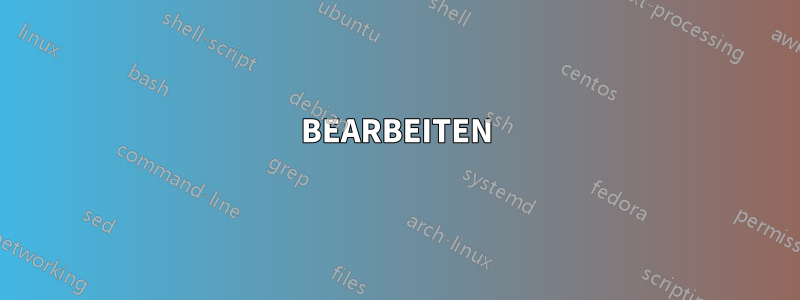 BEARBEITEN