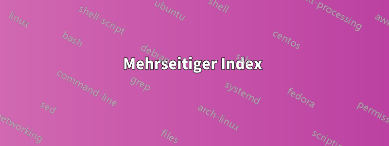 Mehrseitiger Index