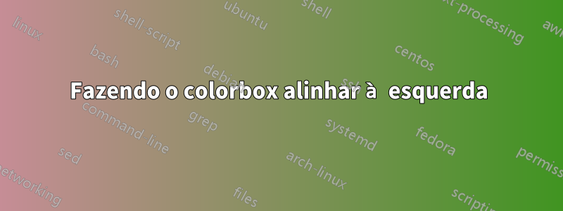 Fazendo o colorbox alinhar à esquerda