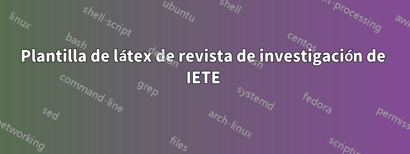 Plantilla de látex de revista de investigación de IETE