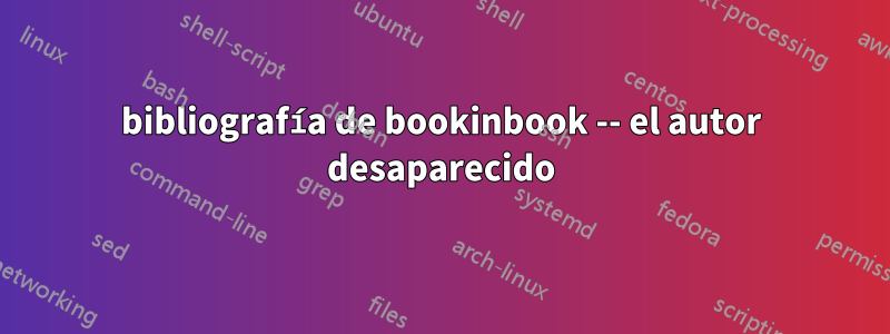 bibliografía de bookinbook -- el autor desaparecido