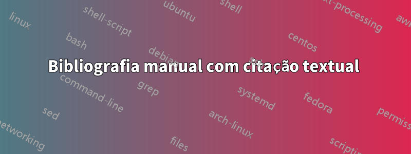 Bibliografia manual com citação textual