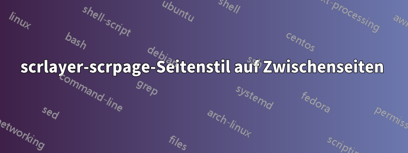 scrlayer-scrpage-Seitenstil auf Zwischenseiten