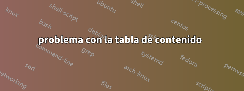 problema con la tabla de contenido 