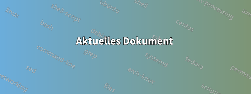 Aktuelles Dokument