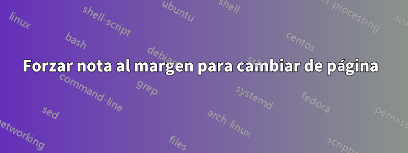 Forzar nota al margen para cambiar de página 