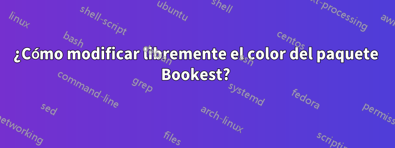 ¿Cómo modificar libremente el color del paquete Bookest?