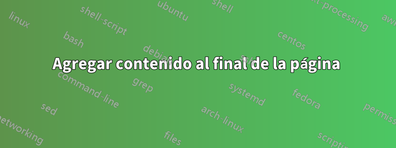 Agregar contenido al final de la página