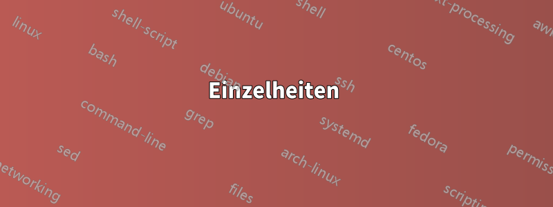 Einzelheiten