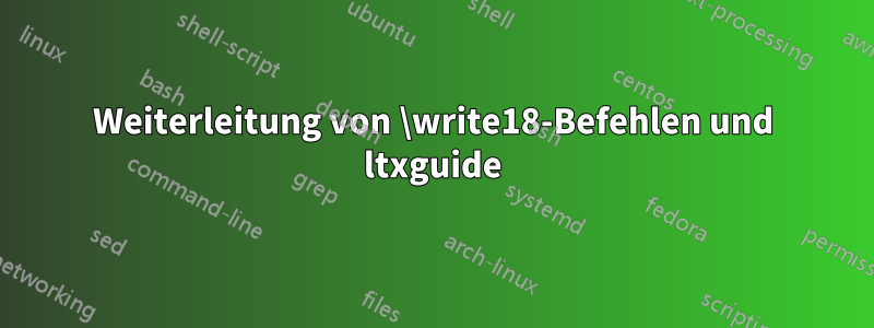 Weiterleitung von \write18-Befehlen und ltxguide