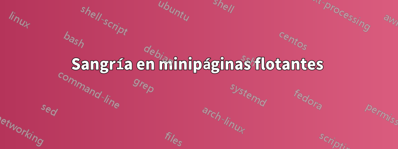 Sangría en minipáginas flotantes