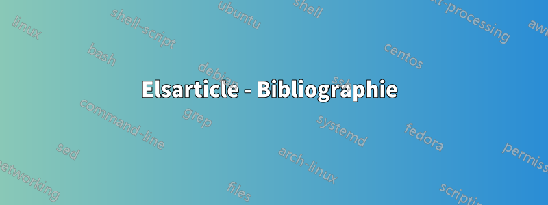 Elsarticle - Bibliographie 
