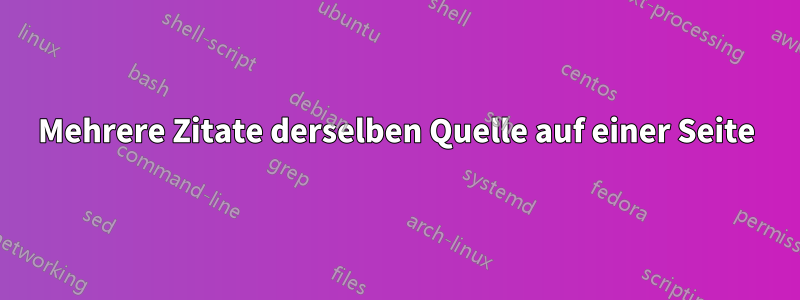 Mehrere Zitate derselben Quelle auf einer Seite