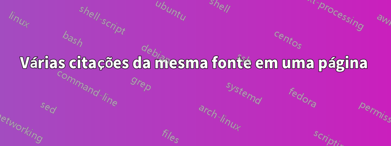 Várias citações da mesma fonte em uma página
