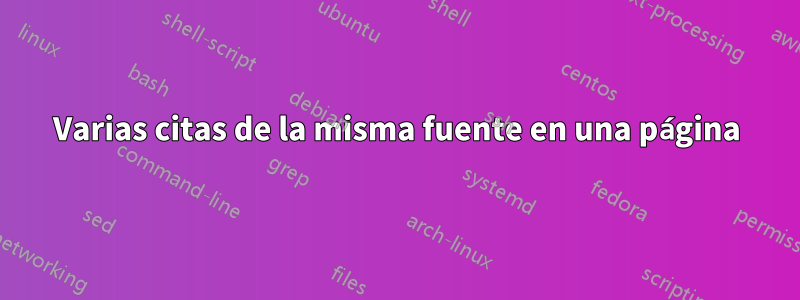 Varias citas de la misma fuente en una página