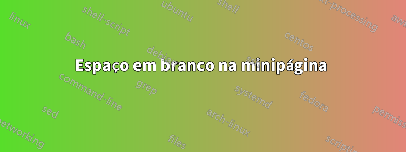 Espaço em branco na minipágina