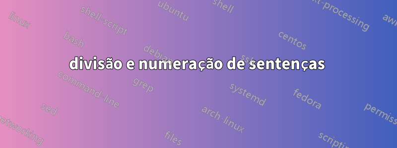 divisão e numeração de sentenças
