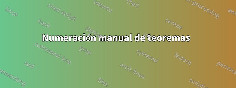 Numeración manual de teoremas 