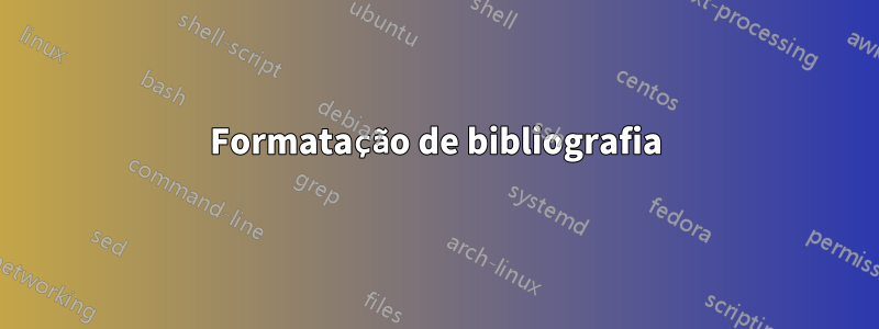 Formatação de bibliografia