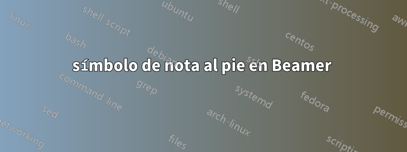 símbolo de nota al pie en Beamer