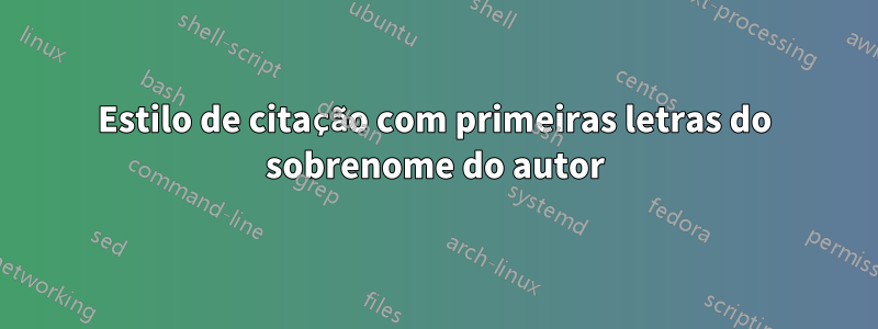 Estilo de citação com primeiras letras do sobrenome do autor