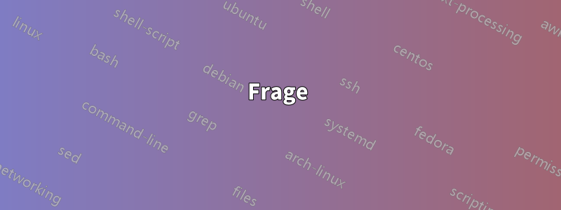 Frage