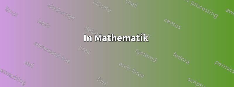 In Mathematik