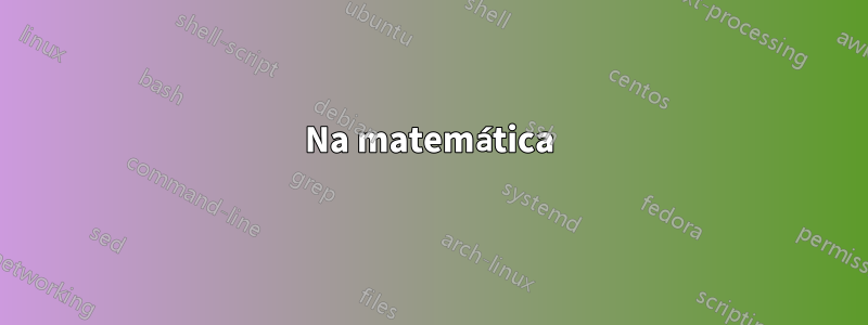 Na matemática