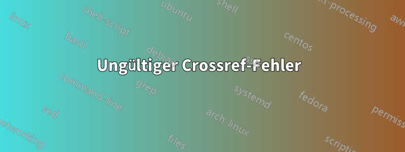 Ungültiger Crossref-Fehler 