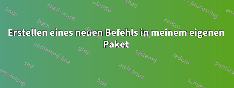 Erstellen eines neuen Befehls in meinem eigenen Paket
