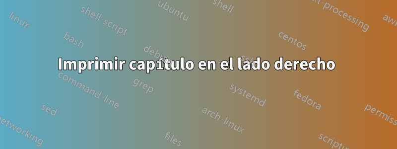 Imprimir capítulo en el lado derecho