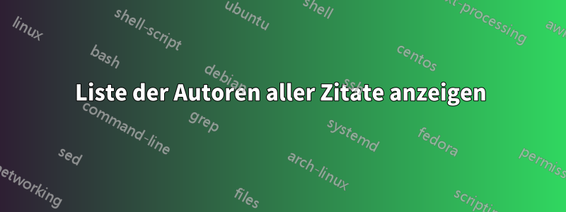 Liste der Autoren aller Zitate anzeigen