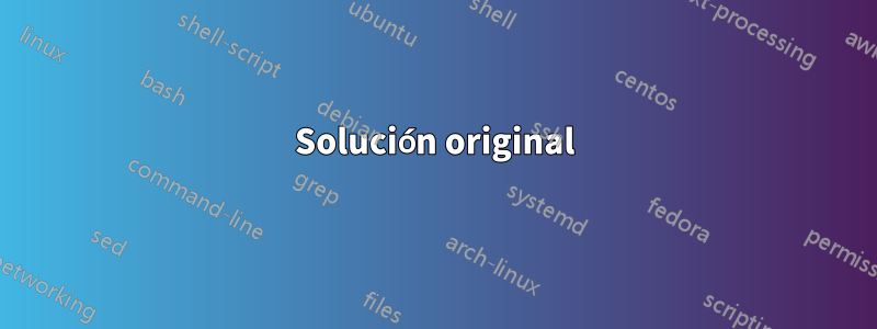 Solución original