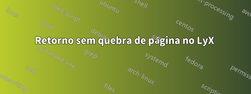 Retorno sem quebra de página no LyX