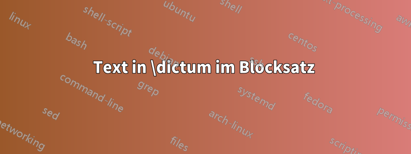 Text in \dictum im Blocksatz