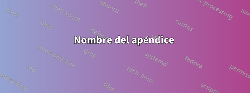 Nombre del apéndice