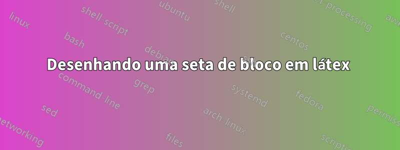 Desenhando uma seta de bloco em látex