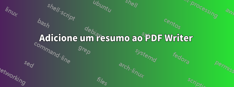 Adicione um resumo ao PDF Writer